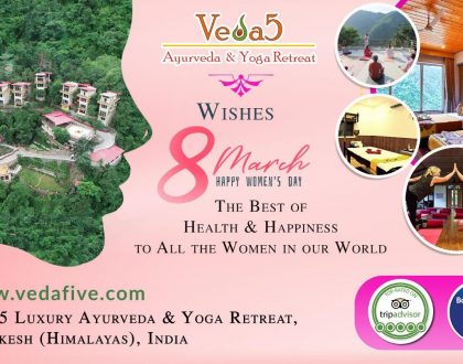 Поздравление с женским днем от Veda5 Luxury Ayurveda & Yoga Retreat, Ришикеш (Гималаи), Индия